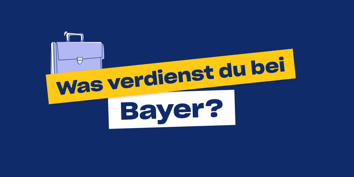 Wie viel verdienst du bei Bayer?